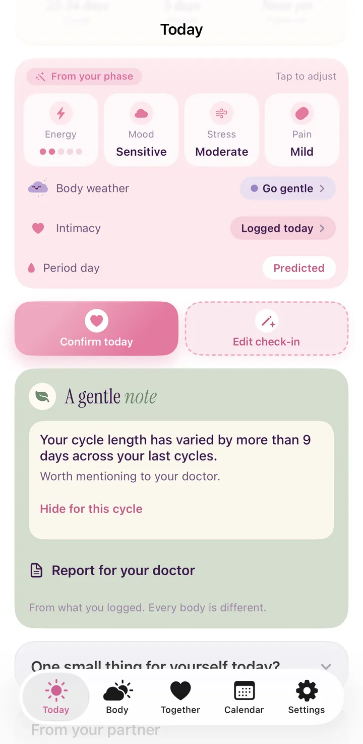 Heute in OurCycle mit einem kleinen Hinweis: Die Länge deiner letzten Zyklen hat um mehr als 9 Tage geschwankt, erwähne es ruhig bei deiner Ärztin oder deinem Arzt.